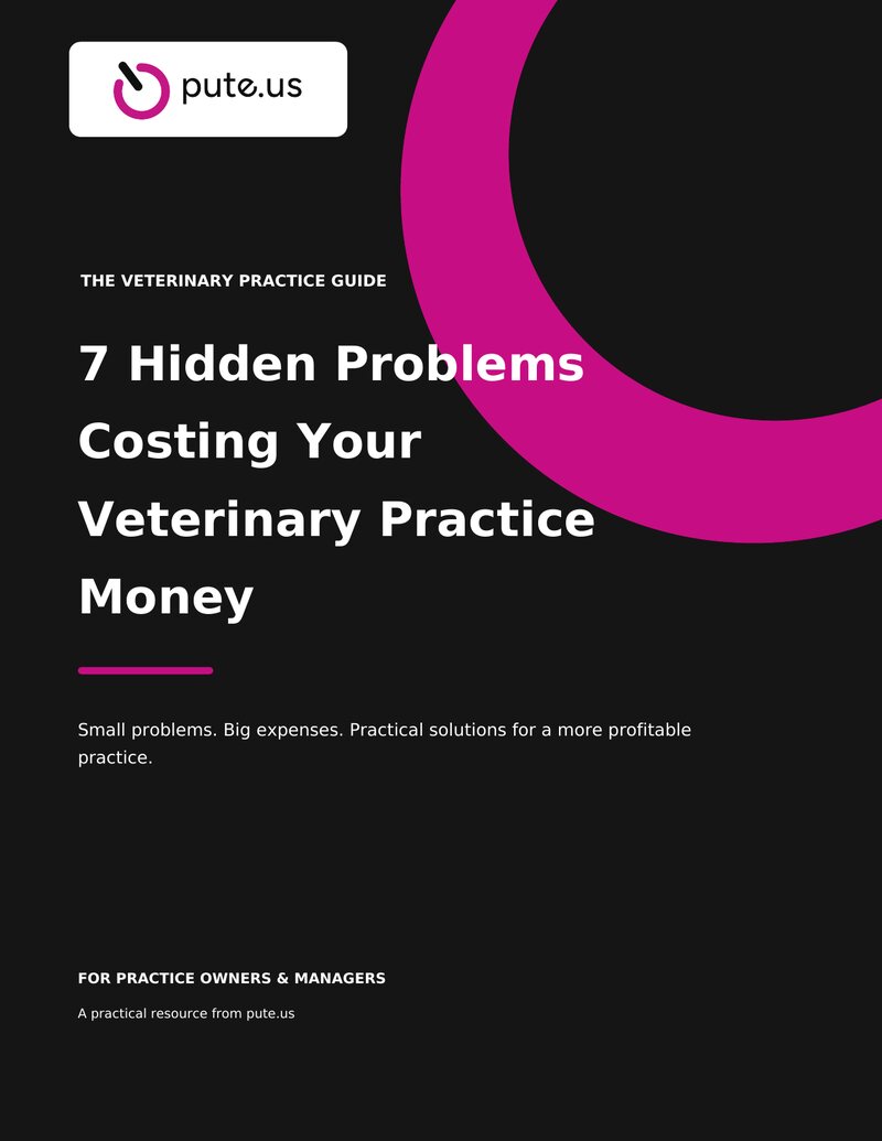 Cover of 7 Hidden Problems Costing Your Veterinary Practice Money